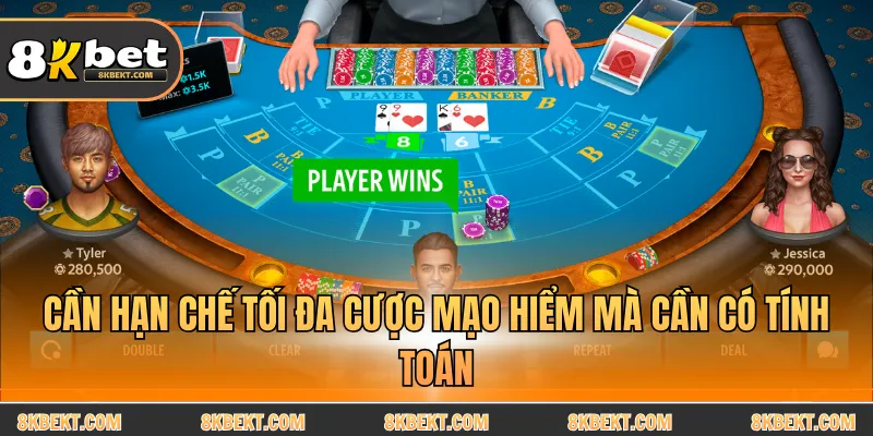 Cần hạn chế tối đa cược mạo hiểm mà cần có tính toán