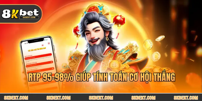 RTP 95–98% giúp tính toán cơ hội thắng