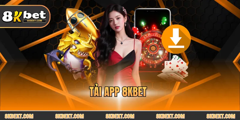 Tải app 8KBET